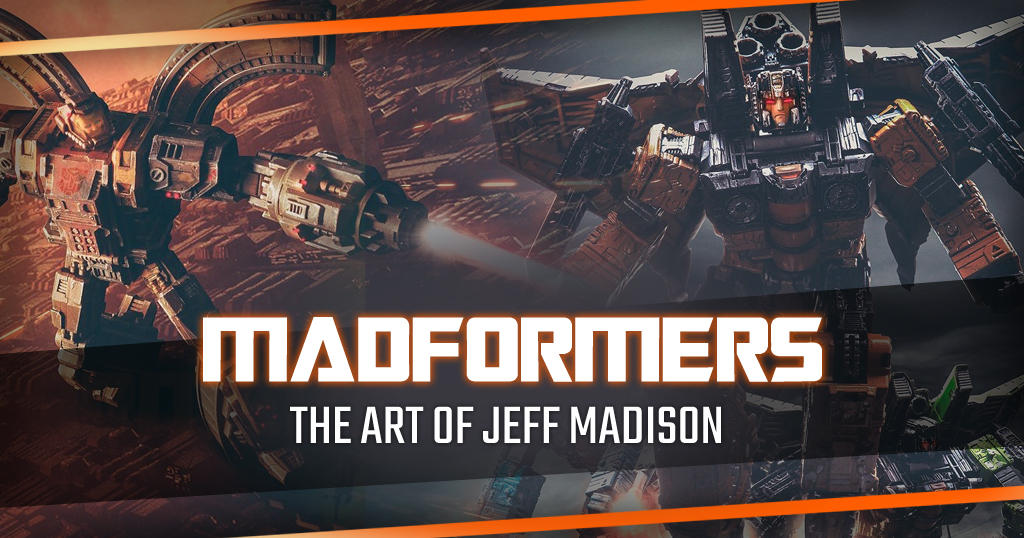 MADformers – Stunning Transformers Art by Jeff Madison